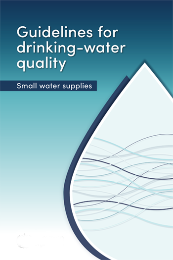 Guidelines for drinking-water quality: small water supplies